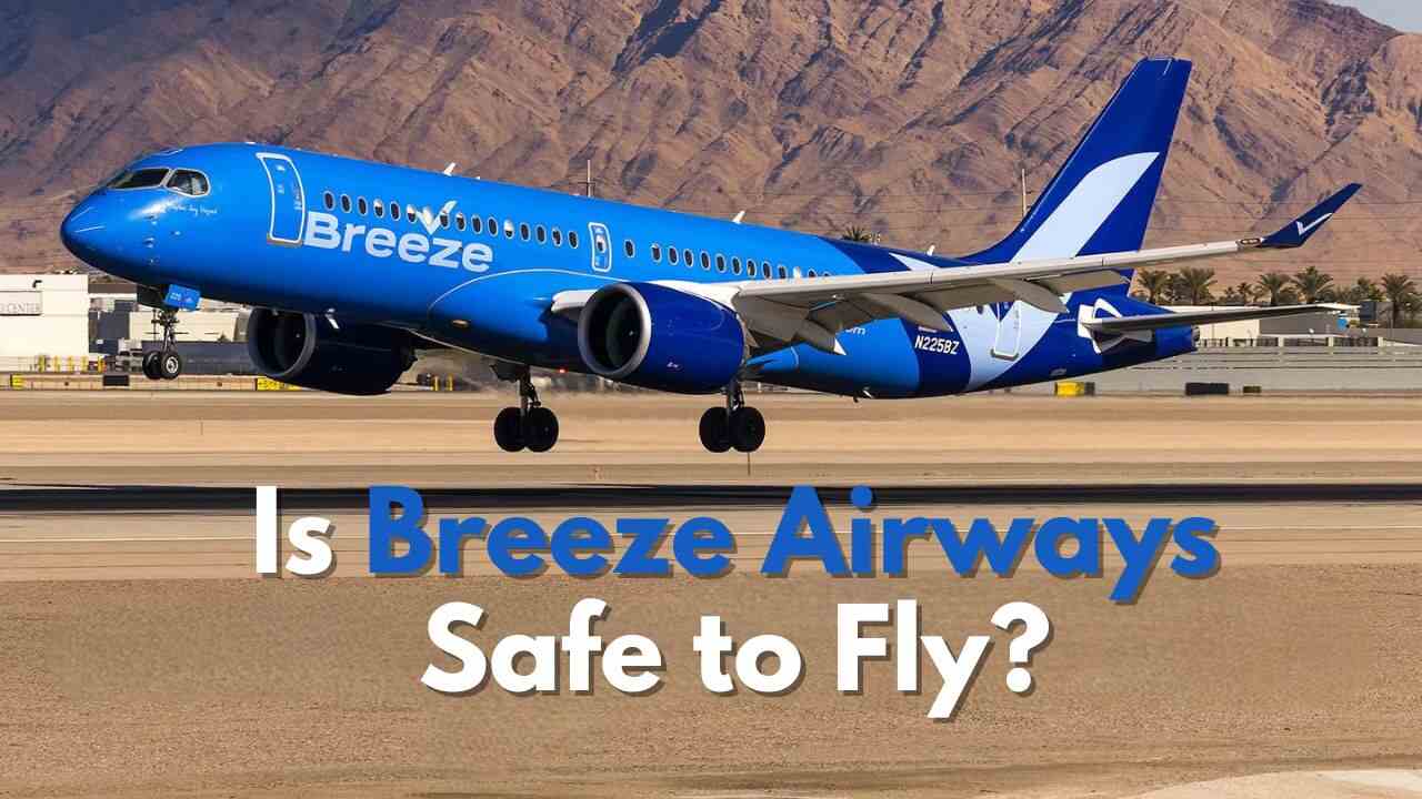 Is Breeze Airways Safe to Fly? A Complete Safety Overview
