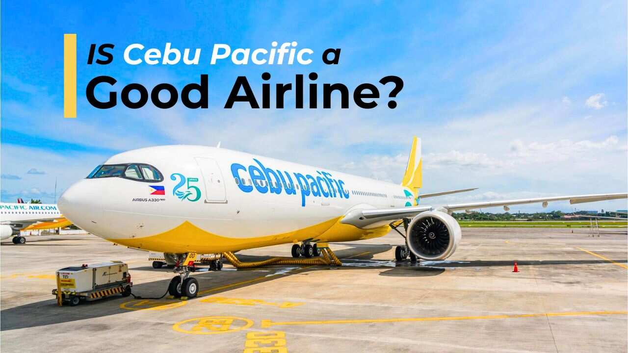Is Cebu Pacific a Good Airline? Honest Review & Tips